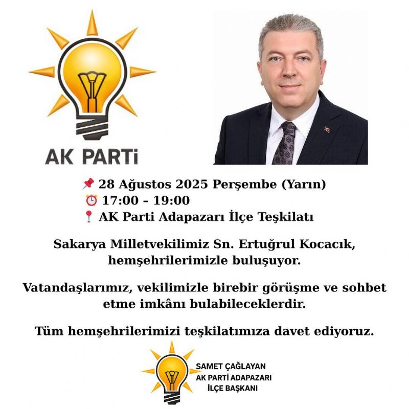 Sakarya MilletvekilimizSn. Ertuğrul KOCACIKHemşehrilerimizle Buluşuyor!
